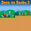 Deca vs Rooko 2